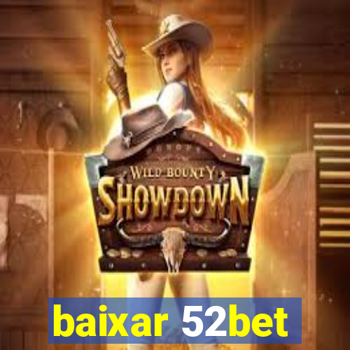 baixar 52bet